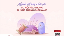 Ngành dệt may khởi sắc, cơ hội nào trong những tháng cuối năm?