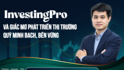 InvestingPro và giấc mơ phát triển thị trường quỹ minh bạch, bền vững