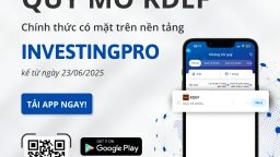 InvestingPro chính thức phân phối chứng chỉ quỹ KDEF của KIM Việt Nam từ tháng 6/2025