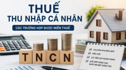 22 trường hợp nào được miễn thuế thu nhập cá nhân?