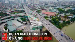 Toàn cảnh các dự án giao thông lớn ở Hà Nội đang bứt tốc về đích