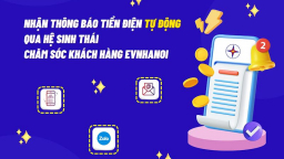 Khách hàng của EVNHANOI có thể nhận thông báo tiền điện tự động ở đâu?