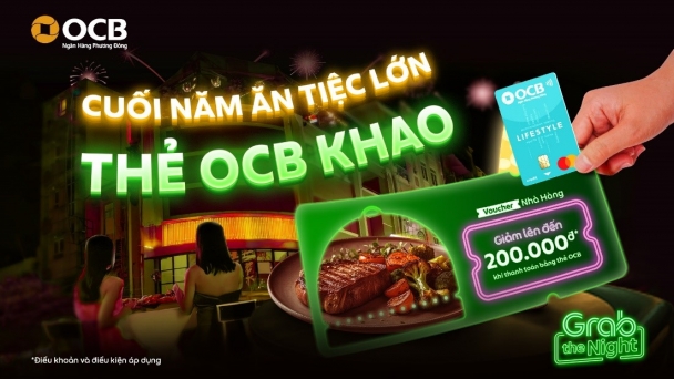 Thẻ OCB 'khao tiệc' cuối năm tại GrabFood và hàng loạt nhà hàng