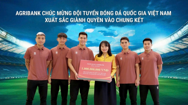 Agribank tặng thưởng 1 tỷ đồng cho Đội tuyển Bóng đá Quốc gia Việt Nam