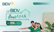 Vay mua nhà lãi suất từ 5%/năm tại BIDV