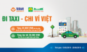 Ví Việt tặng thưởng khách hàng khi thanh toán cước Taxi Mai Linh qua mã QR