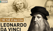 4 'kho báu' khổng lồ của Leonardo Da Vinci: 500 năm sau ngày ông mất, hậu thế luôn cảm tạ