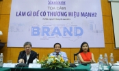 [VIDEO] Chuyên gia kinh tế, doanh nhân 'hiến kế' để doanh nghiệp Việt tạo thương hiệu mạnh