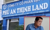 Đề nghị truy tố Tổng Giám đốc Công ty Phú An Thịnh Land lừa đảo gần 67 tỷ