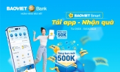 BaoViet Bank khuyến mãi lớn cho khách hàng sử dụng BaoViet Smart