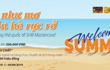 SHB triển khai chương trình khuyến mại Ưu đãi như mơ – Đón hè rực rỡ cùng thẻ Mastercard