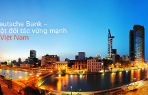 Tuyên bố rút vốn, sa thải nhân viên, Deutsche Bank có rút vốn đầu tư tại hàng loạt doanh nghiệp lớn của Việt Nam?
