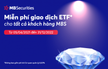 MBS tiên phong miễn phí giao dịch ETFs cho tất cả khách hàng