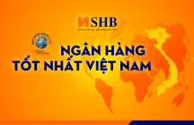 SHB được vinh danh là Ngân hàng Tốt nhất Việt Nam