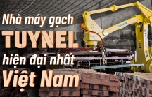 Nhà máy gạch Tuynel hiện đại nhất Việt Nam
