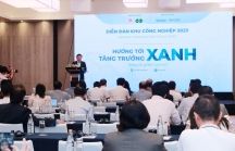 Diễn đàn Khu công nghiệp Việt Nam 2023: Hướng tới khu công nghiệp xanh, khu kinh tế xanh