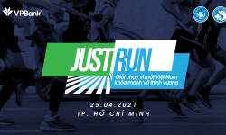 Giải chạy 'Just Run – Vì một Việt Nam khỏe mạnh và thịnh vượng'
