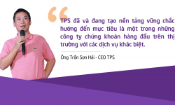 CEO Chứng khoán Tiên Phong: Củng cố vị thế, cung cấp sản phẩm, dịch vụ khác biệt.