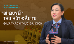 Bí thư Thái Nguyên Nguyễn Thanh Hải: 'Bí quyết' thu hút đầu tư giữa thách thức đại dịch