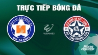 Trực tiếp Đà Nẵng vs PVF-CAND giải V-League 2 trên FPTPlay hôm nay 23/6
