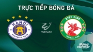 Trực tiếp Hà Nội vs Bình Định giải V-League 2024/25 trên VTV5 hôm nay 14/9/2024