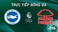 Nhận định, trực tiếp Brighton vs Nottingham Forest giải Ngoại hạng Anh hôm nay 22/9/2024