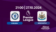 Trực tiếp Chelsea vs Newcastle, Ngoại hạng Anh, 21h hôm nay 27/10, K+ SPORT 2