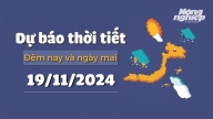 Dự báo thời tiết ngày mai 19/11/2024: Tin bão số 9 mới nhất