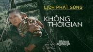 Lịch phát sóng phim Không thời gian trên kênh VTV1