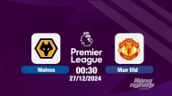 Nhận định, trực tiếp Wolves vs Man Utd, Ngoại hạng Anh, 00h30 hôm nay 27/12/2024