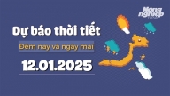 Dự báo thời tiết ngày mai 12/1/2025 mới nhất