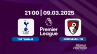 Trực tiếp bóng đá Tottenham vs Bournemouth, Ngoại hạng Anh, 21h00 hôm nay 9/3/2025