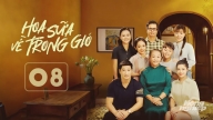 Hoa sữa về trong gió tập 8 trực tiếp VTV1 ngày 9/9/2024