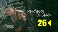 Không thời gian tập 26 trực tiếp VTV1 hôm nay 8/1/2025