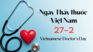 Nguồn gốc, ý nghĩa Ngày Thầy thuốc Việt Nam 27/2