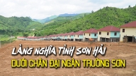 Làng Nghĩa tình Sơn Hải dưới chân đại ngàn Trường Sơn