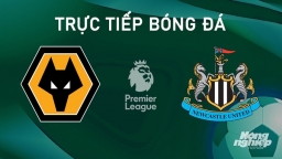 Trực tiếp Wolves vs Newcastle giải Ngoại hạng Anh trên K+ SPORT 1 ngày 15/9/2024