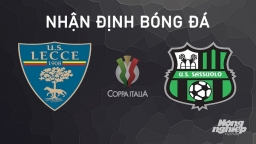 Nhận định Lecce vs Sassuolo giải Coppa Italia ngày 24/9/2024