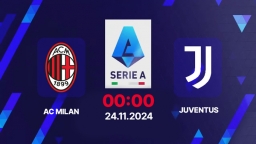 Nhận định, trực tiếp AC Milan vs Juventus, Serie A, 00h00 hôm nay 24/11/2024