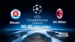 Nhận định, trực tiếp Slovan vs AC Milan, Cúp C1 Châu Âu, 00h45 ngày 27/11/2024