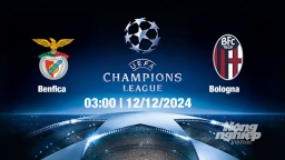 Nhận định, trực tiếp Benfica vs Bologna, Cúp C1 Châu Âu, 03h00 hôm nay 12/12/2024