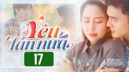 Phim Yêu lần nữa tập 17 trực tiếp THVL1 hôm nay 12/3/2025