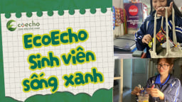 EcoEcho: Sinh viên kiến tạo môi trường xanh