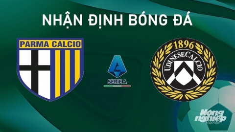 Nhận định Parma vs Udinese Calcio giải Serie A lúc 20h00 hôm nay 16/9/2024