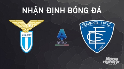 Nhận định Lazio vs Empoli giải Serie A ngày 6/10/2024