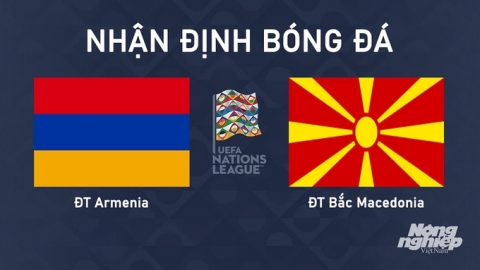 Nhận định ĐT Armenia vs ĐT Bắc Macedonia lúc 23h00 hôm nay 13/10/2024