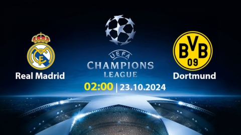 Nhận định, trực tiếp Real Madrid vs Dortmund, Cúp C1 Châu Âu, 2h ngày 23/10/2024