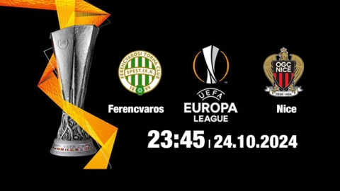 Nhận định, trực tiếp Ferencvaros vs Nice, Cúp C2 Châu Âu, 23h45 hôm nay 24/10/2024