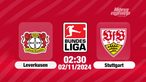 Nhận định, Trực tiếp Leverkusen vs Stuttgart, Bundesliga, 02h30 hôm nay 2/11