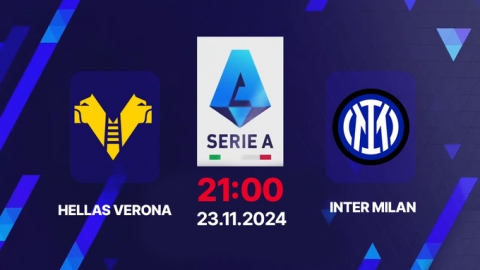 Nhận định, trực tiếp Verona vs Inter Milan, Serie A, 21h00 hôm nay 23/11/2024